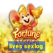 lives sexlog